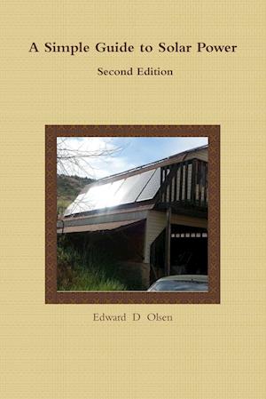 A Simple Guide to Solar Power - Second Edition