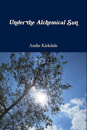 Under the Alchemical Sun