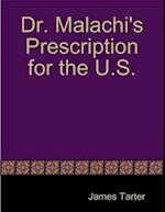 Dr. Malachi's Prescription for the U.S.