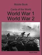 Mobile Book Cards of the World: World War 1, World War 2