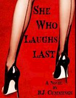 She Who Laughs Last