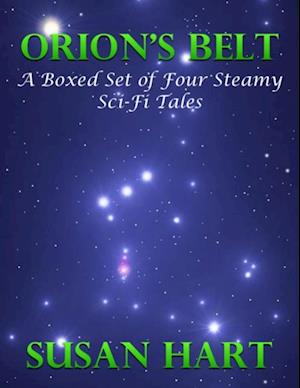 Orion's Belt - a Boxed Set of Four Steamy Sci Fi Tales