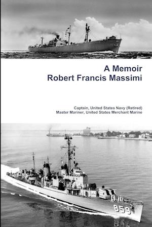 A Memoir - Robert Francis Massimi