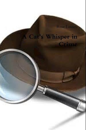 A Cat's Whisper in Crime