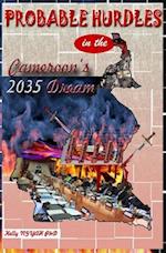 Probable Hurdles in the Cameroon 2035 Dream 