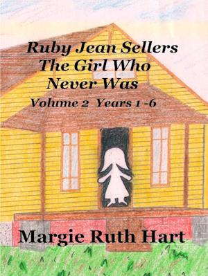 Ruby Jean Sellers The Girl Who Never Was vol. 2