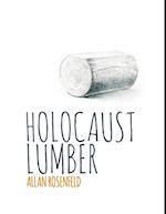 Holocaust Lumber: Second Edition