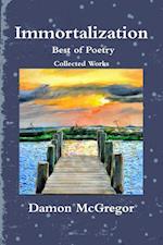 Immortalization Best of Poetry Collected Works