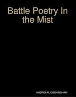 Battle Poetry In the Mist