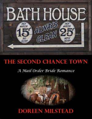 Second Chance Town: A Mail Order Bride Romance