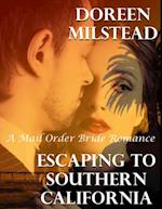 Escaping to Southern California: A Mail Order Bride Romance