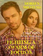 Fighting a Swarm of Locusts: A Mail Order Bride Romance