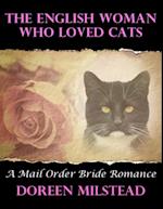 English Woman Who Loved Cats: A Mail Order Bride Romance