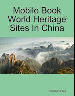 Mobile Book World Heritage Sites In China