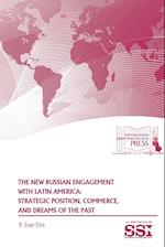 The New Russian Engagement With Latin America