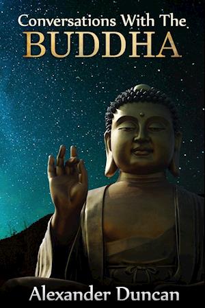 Conversations with the Buddha