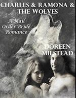 Charles & Ramona & the Wolves: A Mail Order Bride Romance