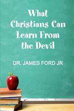 What Christians Can Learn From the Devil 