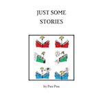 Just Some Stories