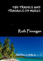 The travels and travails of music
