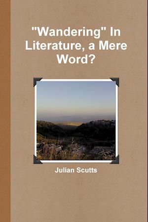 "Wandering" In Literature, a Mere Word?