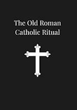Old Roman Catholic Ritual