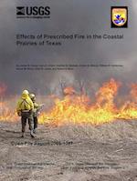 Effects of Prescribed Fire in the Coastal Prairies of Texas