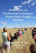 Reflections on Facilitating Learning in Prairie Spirit 