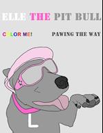 Elle the Pit Bull Pawing the Way