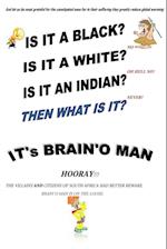 Brain'O Man