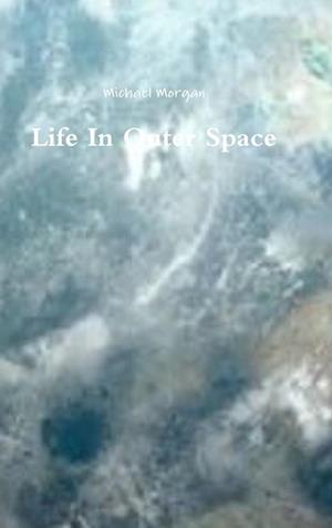 Life In Outer Space