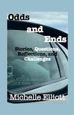 Odds and Ends Stories Questions, Reflections, and Challenges 