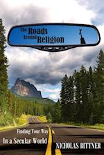 The Roads Around Religion