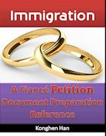 Immigration: A Fiance Petition Document Preparation Reference.