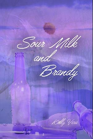 Sour Milk and Brandy