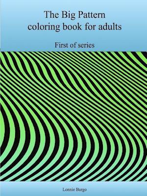 The First Big Pattern coloring book for adults