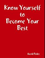 Know Yourself to Become Your Best