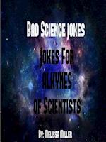 BadScienceJokes Jokes For ALKYNES Of Scientists
