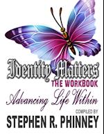 Identity Matters - Advancing Life Within