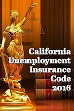 California Unemployment Insurance Code 2016