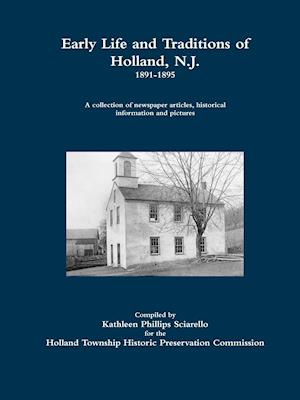 Early Life and Traditions of Holland, N.J.  1891-1895