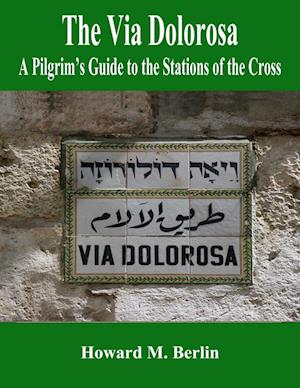 The Via Dolorosa