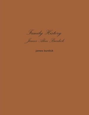 Family History          James Alan Burdick