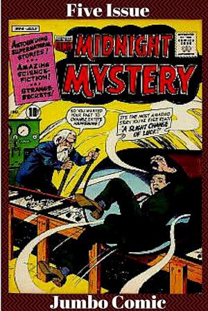 Midnight Mystery Five Issue Jumbo Comic