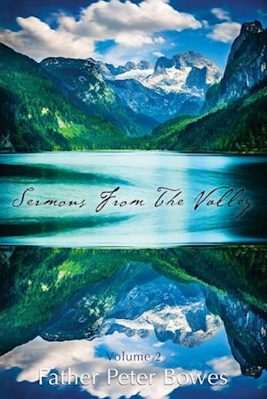 Sermons from the Valley - Vol. 2