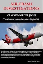 AIR CRASH INVESTIGATIONS - CRACKED SOLDER JOINT - The Crash of Indonesia AirAsia Flight 8501