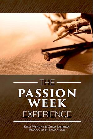 Passion Week Experience