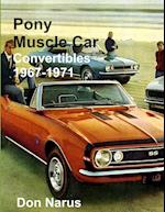 Pony Muscle Car Convertibles 1967-1971