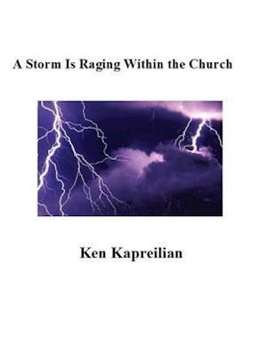 Storm Is Raging Within the Church