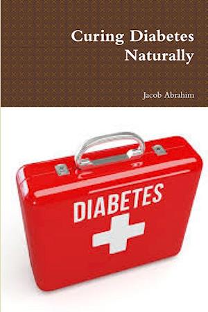 Curing Diabetes Naturally